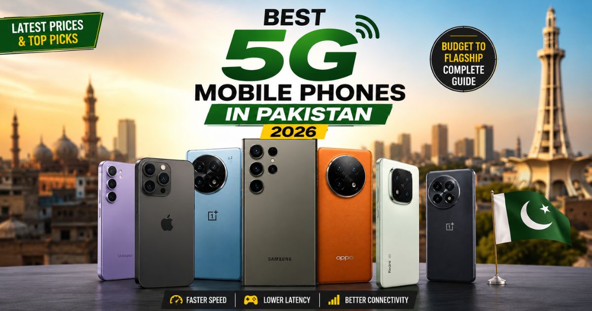 Best 5G Mobile Phone in Pakistan 2026